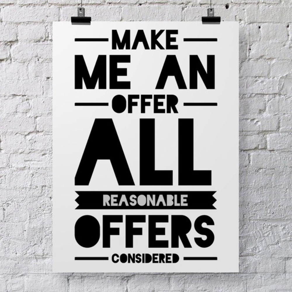 Prices negotiable ~ make me an offer.